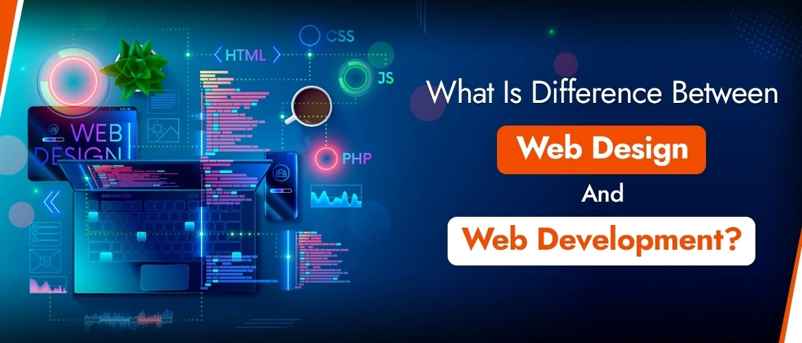 Difference Between Web Design & Web Development